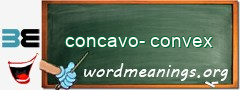WordMeaning blackboard for concavo-convex